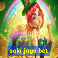 solo jogo bet